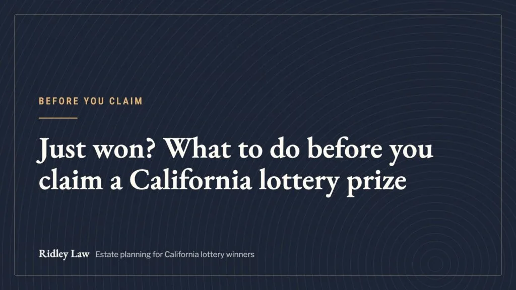 Just won? What to do before you claim a California lottery prize